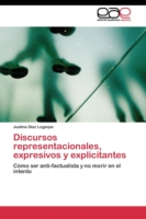 Discursos representacionales, expresivos y explicitantes