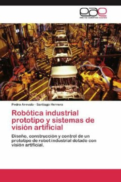 Robótica industrial prototipo y sistemas de visión artificial