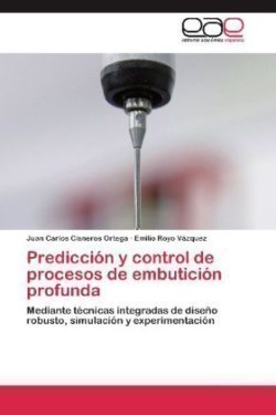 Predicción y control de procesos de embutición profunda