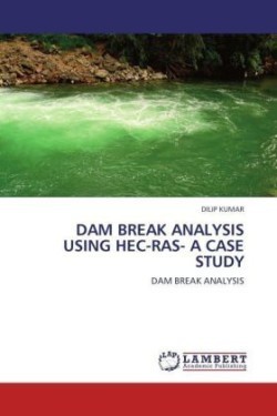 Dam Break Analysis Using Hec-Ras- A Case Study