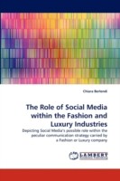Role of Social Media Within the Fashion and Luxury Industries