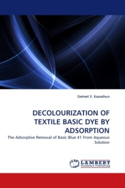 Decolourization of Textile Basic Dye by Adsorption