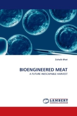 Bioengineered Meat