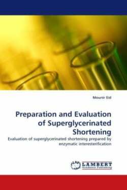 Preparation and Evaluation of Superglycerinated Shortening