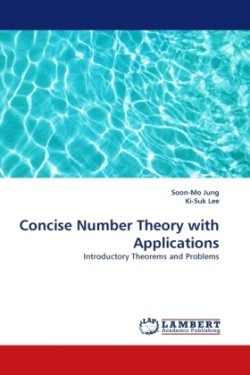 Concise Number Theory with Applications