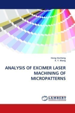 Analysis of Excimer Laser Machining of Micropatterns