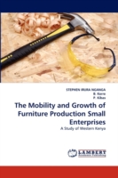 Mobility and Growth of Furniture Production Small Enterprises