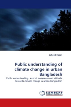 Public Understanding of Climate Change in Urban Bangladesh