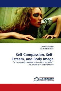 Self-Compassion, Self-Esteem, and Body Image