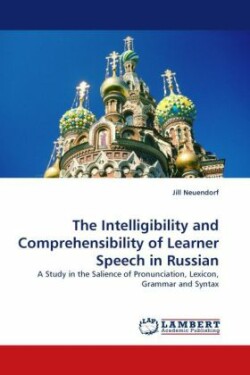 Intelligibility and Comprehensibility of Learner Speech in Russian