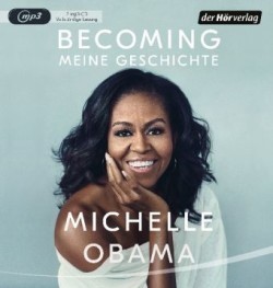 Becoming - Meine Geschichte, 2 Audio-CD, 2 MP3