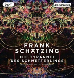 Die Tyrannei des Schmetterlings, 2 Audio-CD, 2 MP3