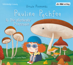 Pauline Pechfee & Die allerbeste Prinzessin, 1 Audio-CD