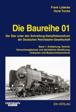 Die Baureihe 01. Bd.1. Bd.1