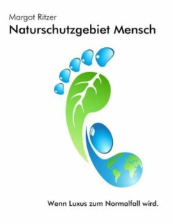 Naturschutzgebiet Mensch