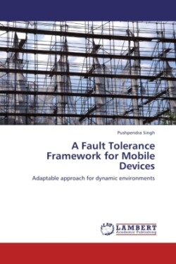 Fault Tolerance Framework for Mobile Devices