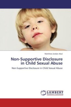 Non-Supportive Disclosure in Child Sexual Abuse
