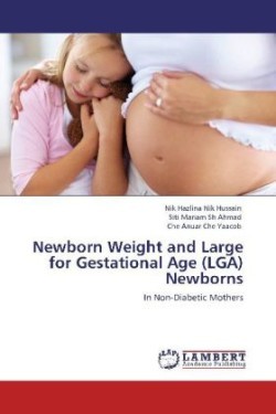 Newborn Weight and Large for Gestational Age (Lga) Newborns