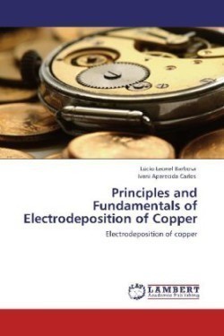 Principles and Fundamentals of Electrodeposition of Copper