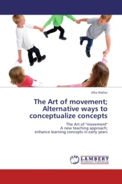 Art of Movement; Alternative Ways to Conceptualize Concepts