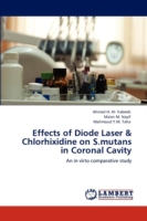 Effects of Diode Laser & Chlorhixidine on S.mutans in Coronal Cavity