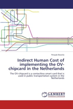 Indirect Human Cost of implementing the OV-chipcard in the Netherlands