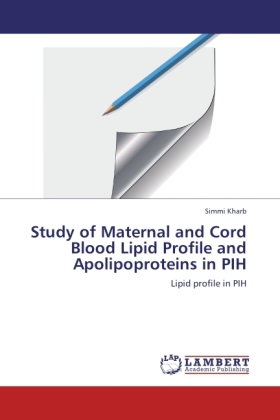 Study of Maternal and Cord Blood Lipid Profile and Apolipoproteins in PIH