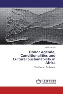 Donor Agenda, Conditionalities and Cultural Sustainability in Africa
