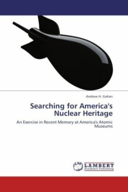 Searching for America's Nuclear Heritage