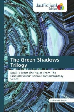 Green Shadows Trilogy