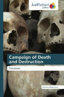 Campaign of Death and Destruction