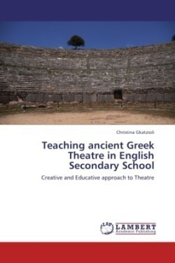 Teaching Ancient Greek Theatre in English Secondary School