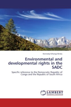 Environmental and Developmental Rights in the Sadc