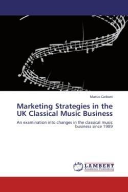 Marketing Strategies in the UK Classical Music Business
