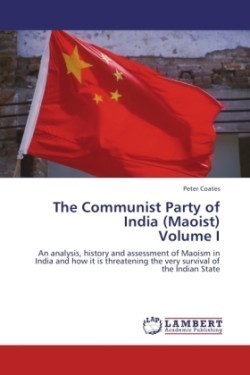 Communist Party of India (Maoist) Volume I