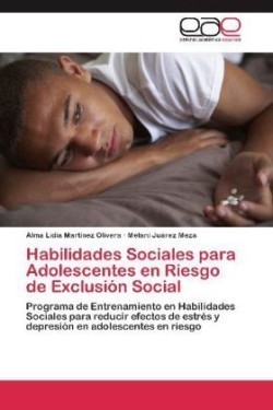 Habilidades Sociales Para Adolescentes En Riesgo de Exclusion Social