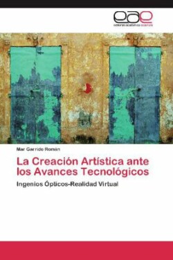 Creacion Artistica Ante Los Avances Tecnologicos