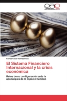 Sistema Financiero Internacional y la crisis económica