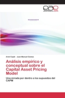 Análisis empírico y conceptual sobre el Capital Asset Pricing Model