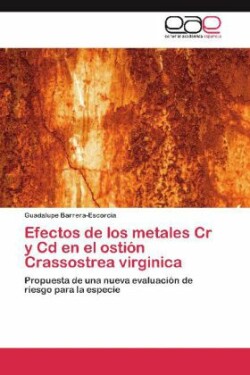 Efectos de los metales Cr y Cd en el ostión Crassostrea virginica