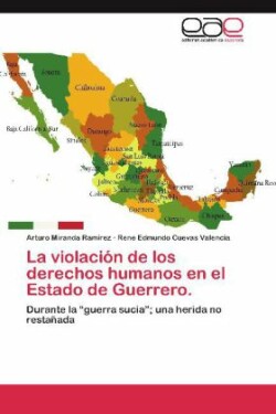 violación de los derechos humanos en el Estado de Guerrero.