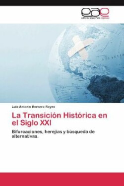 Transición Histórica en el Siglo XXI