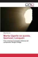 Marta Ugarte se queda, Quirivan, Lonquén