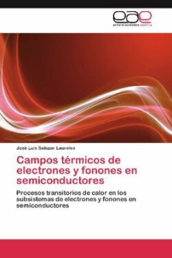 Campos térmicos de electrones y fonones en semiconductores