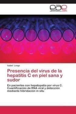 Presencia del virus de la hepatitis C en piel sana y sudor