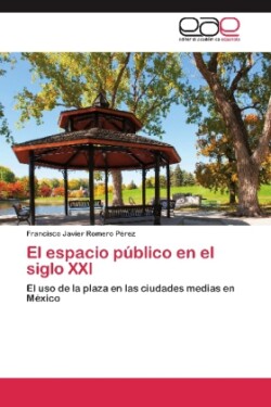 espacio público en el siglo XXI