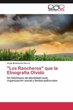 "Los Rancheros" que la Etnografía Olvidó