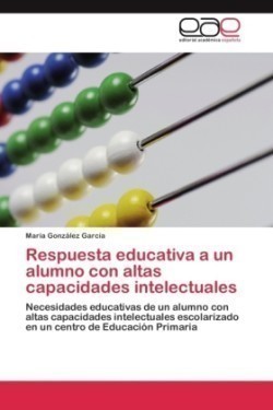 Respuesta educativa a un alumno con altas capacidades intelectuales