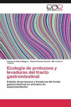 Ecologia de Protozoos y Levaduras del Tracto Gastrointestinal