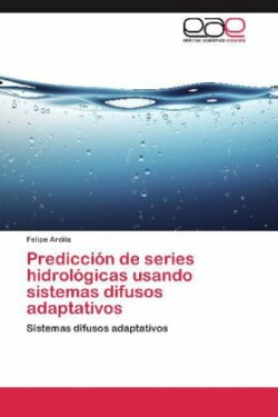 Prediccion de series hidrologicas usando sistemas difusos adaptativos